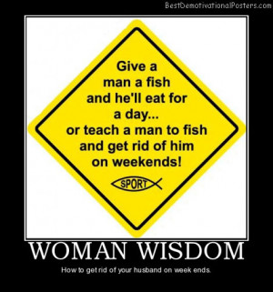 Funny Fishing Quotes For Men Woman-wisdom-man-fish-fishing-