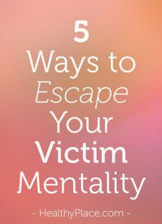 Quotes About Victim Mentality. QuotesGram