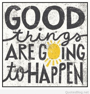 Good things instagram quote