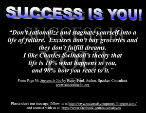 Success Is You, Don’t Rationalize And Stagnate Yourself Into A Life ...