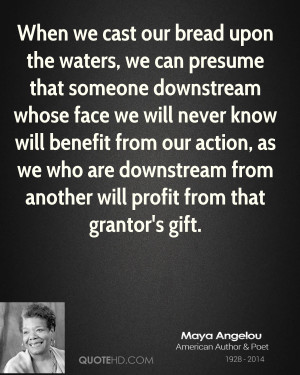 ... action, as we who are downstream from another will profit from that