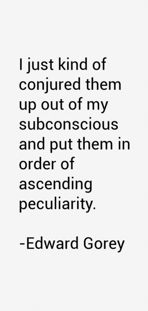 Edward Gorey Quotes & Sayings