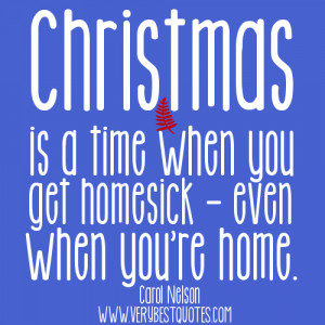 Christmas is a time when you get homesick – even when you’re home ...