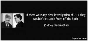 ... 11, they wouldn't let Louie Freeh off the hook. - Sidney Blumenthal