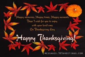 Happy Memories, Happy Times, Happy Moments, Happy Thanksgiving