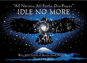 All nations all faiths one prayer idle no more were all children of ...