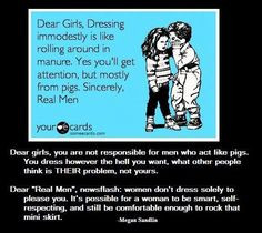 ... verse to quote. Matthew 5:27-28 Be careful how you dress girls