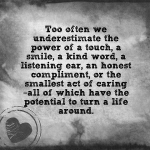 underestimating the power of kindness inspirational quote