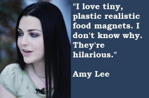 Amy Lee Amy's quote!
