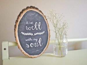 It Is Well With My Soul Oval Wood Chalkboard Wood by HandyGerl