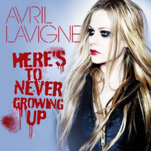 avril lavigne here's to never growing up download itunes nuovo singolo ...