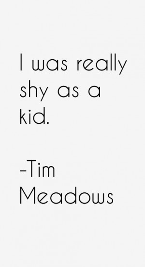 Tim Meadows Quotes & Sayings