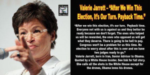 ... member Valerie Jarrett who pulls Obama’s Islamic strings