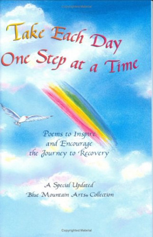 Take Each Day One Step at a Time: Poems to Inspire and Encourage the ...