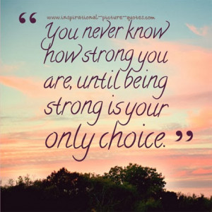 Being Strong Picture Quote