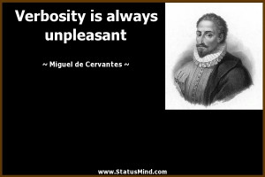 ... is always unpleasant - Miguel de Cervantes Quotes - StatusMind.com