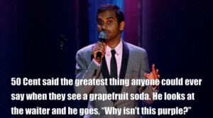 Showing Gallery For Aziz Ansari Stand Up Quotes