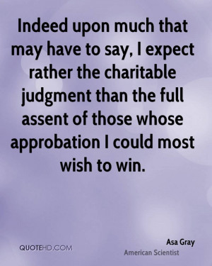 ... the full assent of those whose approbation I could most wish to win