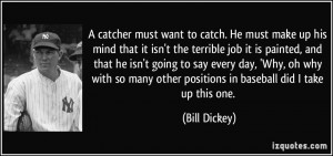 catcher must want to catch. He must make up his mind that it isn't ...
