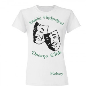 Funny Drama Club T Shirts Dublin drama club