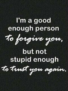 good enough Person to forgive You ~ Exercise Quote