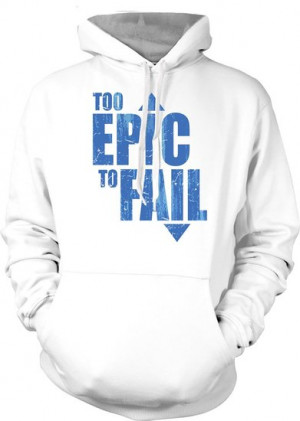 Too Epic Too Fail Funny Quote Kids Hoodie