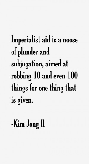 Kim Jong Il Quotes & Sayings