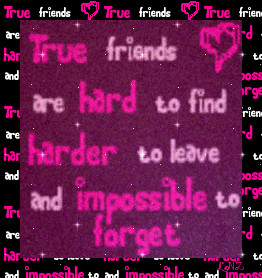 Myspace Graphics > Friendship Quotes > true friends are hard to find ...