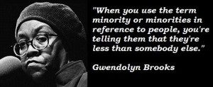 Gwendolyn brooks famous quotes 5