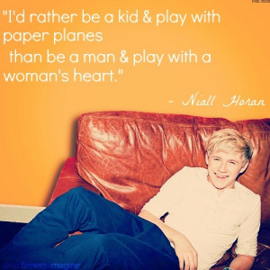 Niall Horan Quote (About gf, girlfriend, heart, kid, love, mature ...
