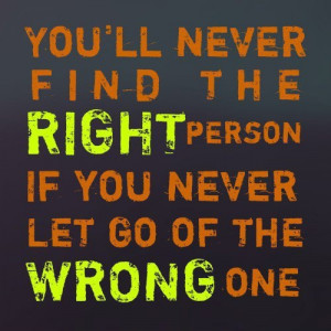Find the Right Person Quotes http://www.quotepictures.net/you-will ...