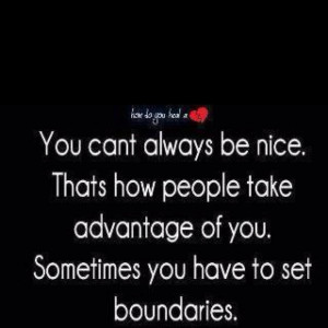 Set your boundaries ...