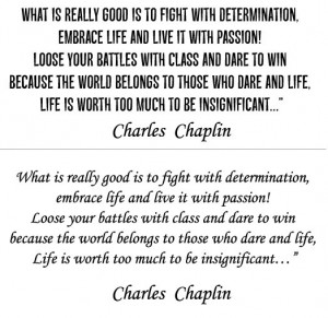 What is really good is to fight with determination,