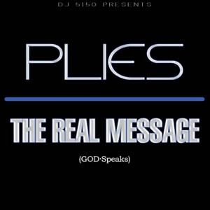 DJ 5150 & Plies - The Real Message | MixtapeTorrent.500