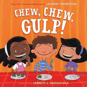 Children's Book Review: Chew, Chew, Gulp!