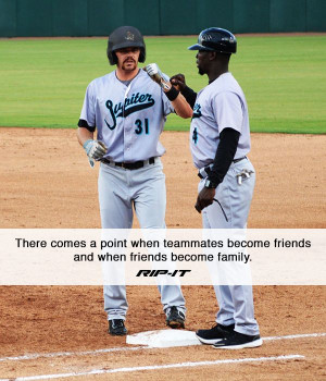 ... field. #RIPITSports #Baseball #Softball #Athletes #Teammates #Quotes