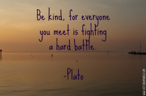 Monday Musings * Be Kind- My Favorite Quote