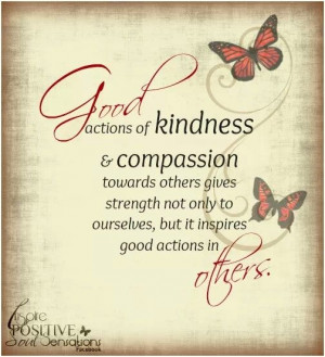 Kindness and compassion...