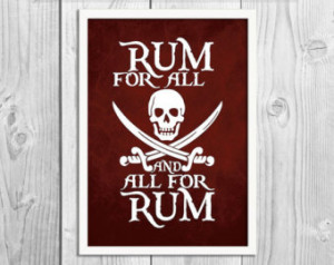 Rum for All and All for Rum - Pirat e Art Print Poster - DIGITAL ...