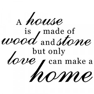 Family Home Love Quote