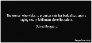 The woman who yields to promises sets her bark afloat upon a raging ...