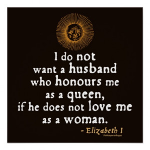 Elizabeth I Quote on Husbands Posters