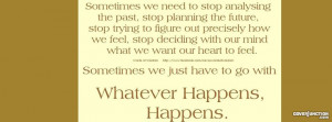 Whatever Happens Happens Quotes