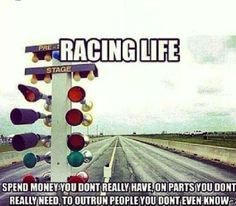 racing life drag racing racing quotes cars porn motorist quotes racing ...