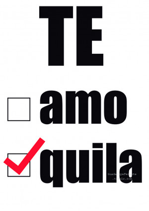 Funny Tequila Quotes Te quila #tequila #quotes