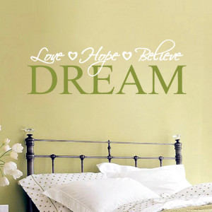 Love Hope Believe Dream - Wall Decals