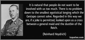 More Reinhard Heydrich Quotes