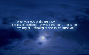 ... me my Yogurt..thinking of how much I Miss You ~ Good Night Quote
