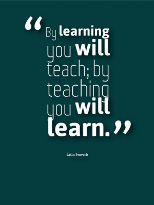 learning you will teach; by teaching you will learn. #education #quote ...