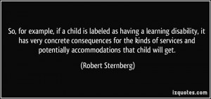 So, for example, if a child is labeled as having a learning disability ...